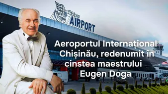Aeroportul Chișinău poartă numele maestrului Eugen Doga