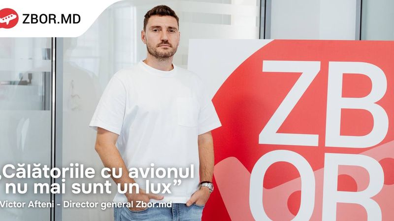 Рекорд трафика на Zbor.md – Виктор Афтени: «Путешествия — не роскошь»