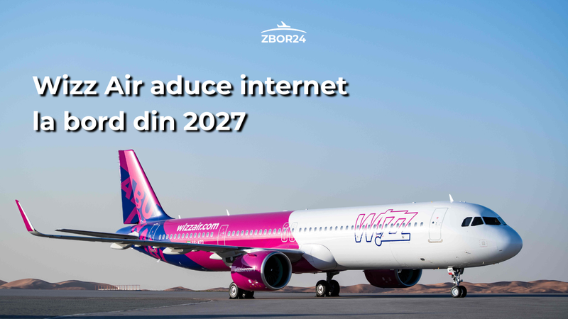 Schimbare majoră pentru pasagerii Wizz Air: internet la bord din 2027 datorită Starlink