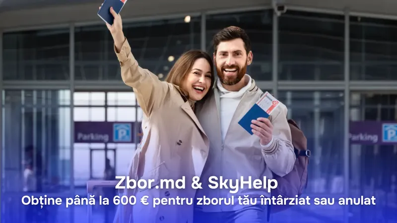 Zbor.md & SkyHelp: Отримайте до 600 € за затримку або скасування рейсу